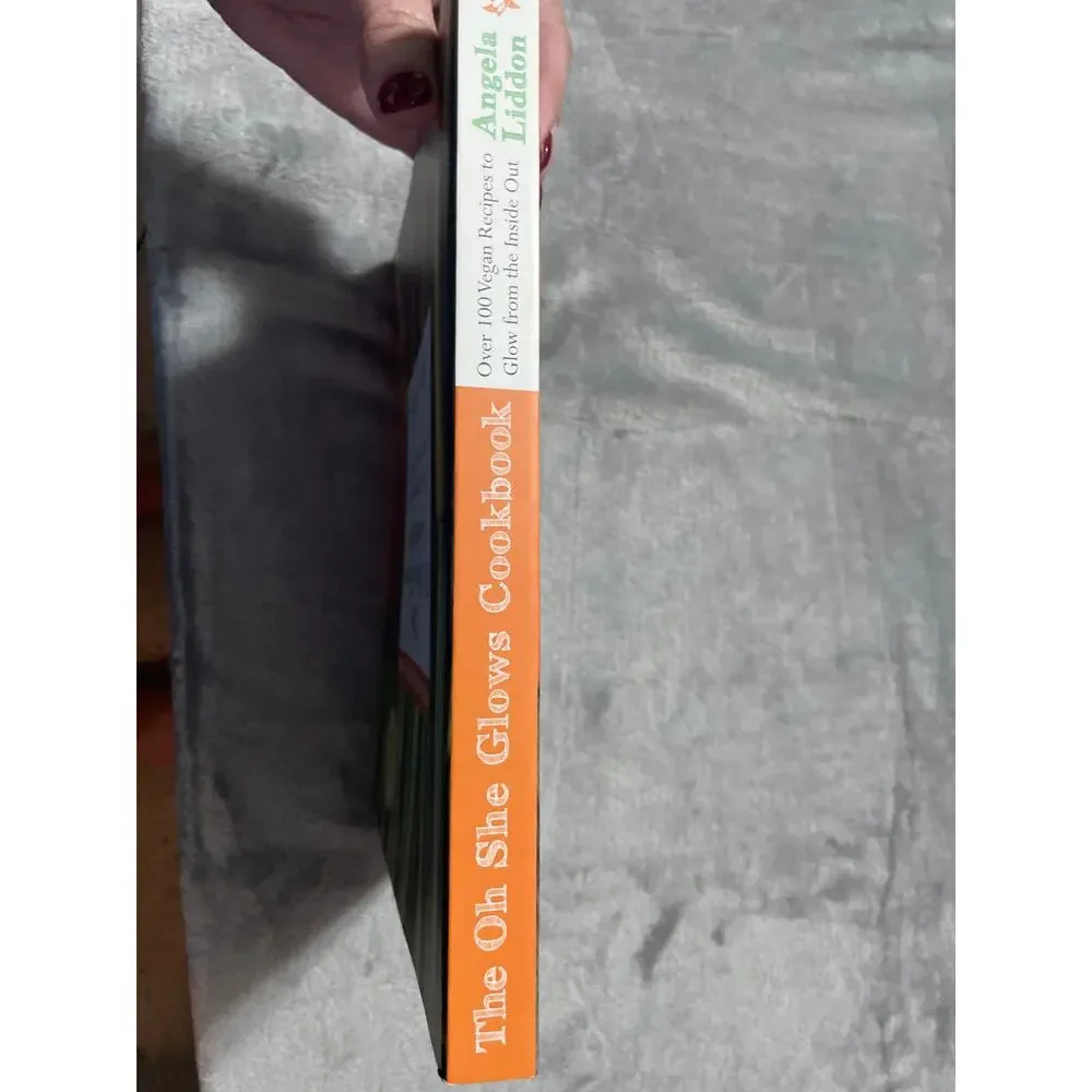 The Oh She Glows Cookbook by Angela Liddon